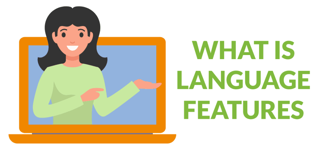 What Are Language Features Types And Examples Dutch Trans